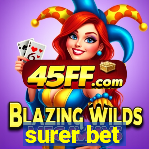 surer bet